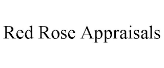RED ROSE APPRAISALS