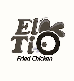 EL TIO FRIED CHICKEN EST. 1986