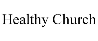 HEALTHY CHURCH