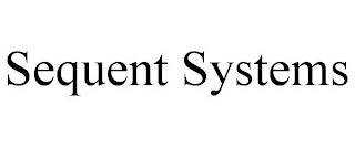 SEQUENT SYSTEMS