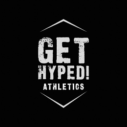 GET HYPED! ATHLETICS