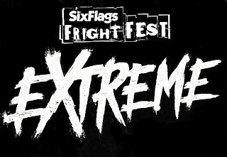 SIX FLAGS FRIGHT FEST EXTREME