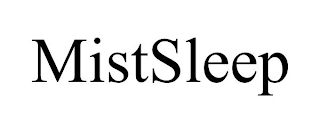 MISTSLEEP