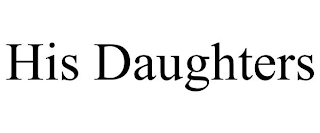 HIS DAUGHTERS