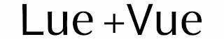 LUE & VUE