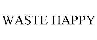 WASTE HAPPY