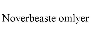 NOVERBEASTE OMLYER