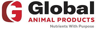 G GLOBAL ANIMAL PRODUCTS NUTRIENTS WITH PURPOSE