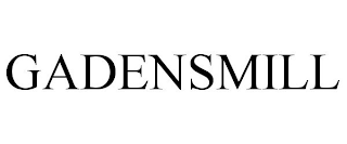 GADENSMILL