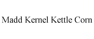 MADD KERNEL KETTLE CORN