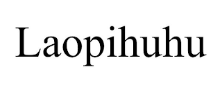 LAOPIHUHU