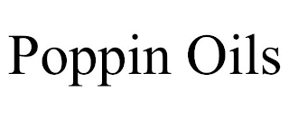 POPPIN OILS