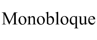 MONOBLOQUE