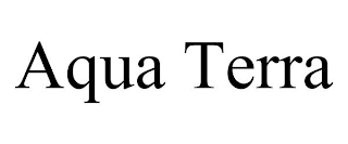 AQUA TERRA