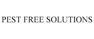 PEST FREE SOLUTIONS