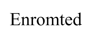 ENROMTED