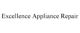 EXCELLENCE APPLIANCE REPAIR