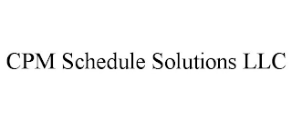 CPM SCHEDULE SOLUTIONS LLC