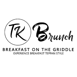 TK BRUNCH BREAKFAST ON THE GRIDDLE EXPERIENCE BREAKFAST TEPPAN STYLE