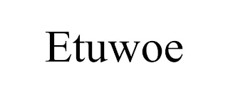 ETUWOE