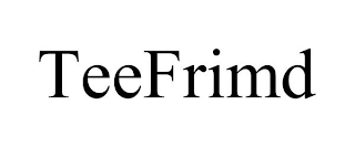 TEEFRIMD