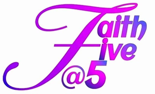 FAITH FIVE @ 5