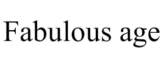 FABULOUS AGE