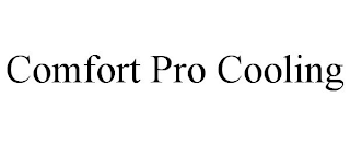 COMFORT PRO COOLING