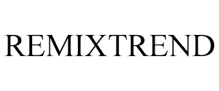 REMIXTREND