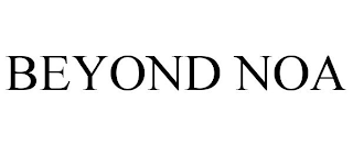 BEYOND NOA