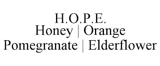 H.O.P.E. HONEY | ORANGE POMEGRANATE | ELDERFLOWER