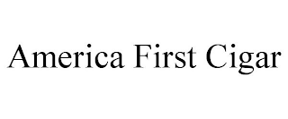 AMERICA FIRST CIGAR