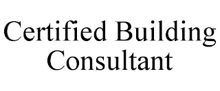 CERTIFIED BUILDING CONSULTANT (CBC)