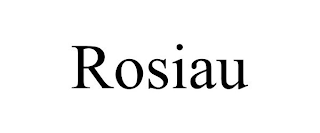 ROSIAU
