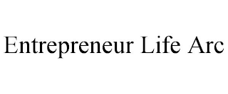 ENTREPRENEUR LIFE ARC