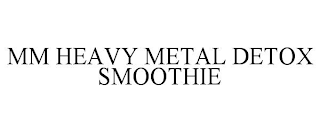 MM HEAVY METAL DETOX SMOOTHIE