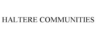 HALTERE COMMUNITIES
