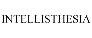 INTELLISTHESIA