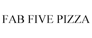 FAB FIVE PIZZA