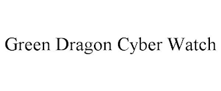 GREEN DRAGON CYBER WATCH