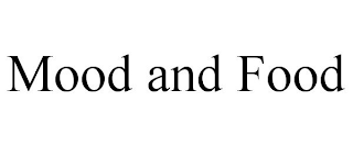 MOOD AND FOOD