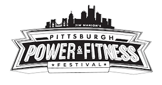 JIM MANION'S PITTSBURGH POWER & FITNESS FESTIVAL