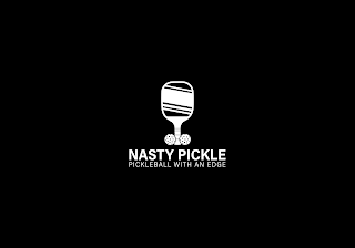 NASTY PICKLE PICKLEBALL WITH AN EDGE