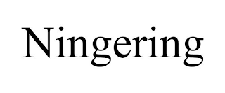 NINGERING