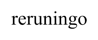 RERUNINGO