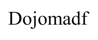 DOJOMADF