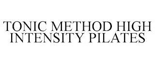 TONIC METHOD HIGH INTENSITY PILATES