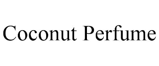 COCONUT PERFUME