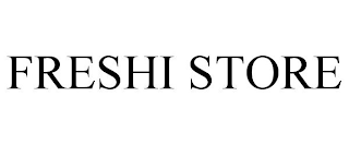 FRESHI STORE