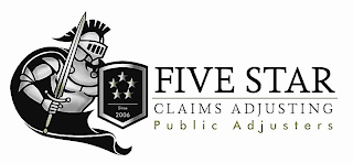 FIVE STAR CLAIMS ADJUSTING PUBLIC ADJUSTERS SINCE 2006